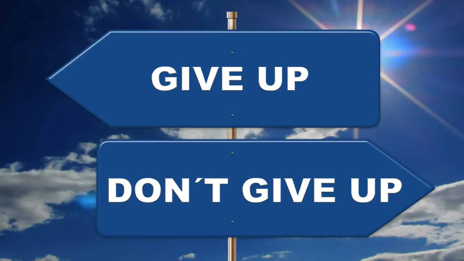 Don't give up